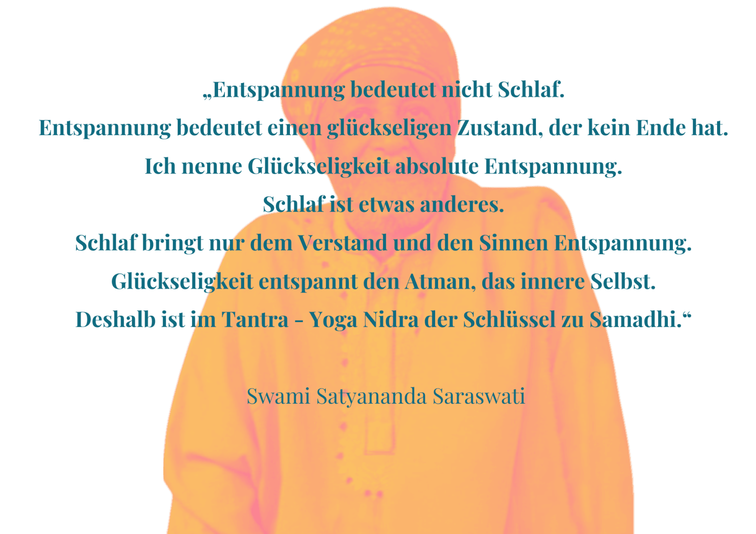 Swami Satyananda Saraswati mit einem Text über Entspannung, Glückseligkeit und Yoga Nidra